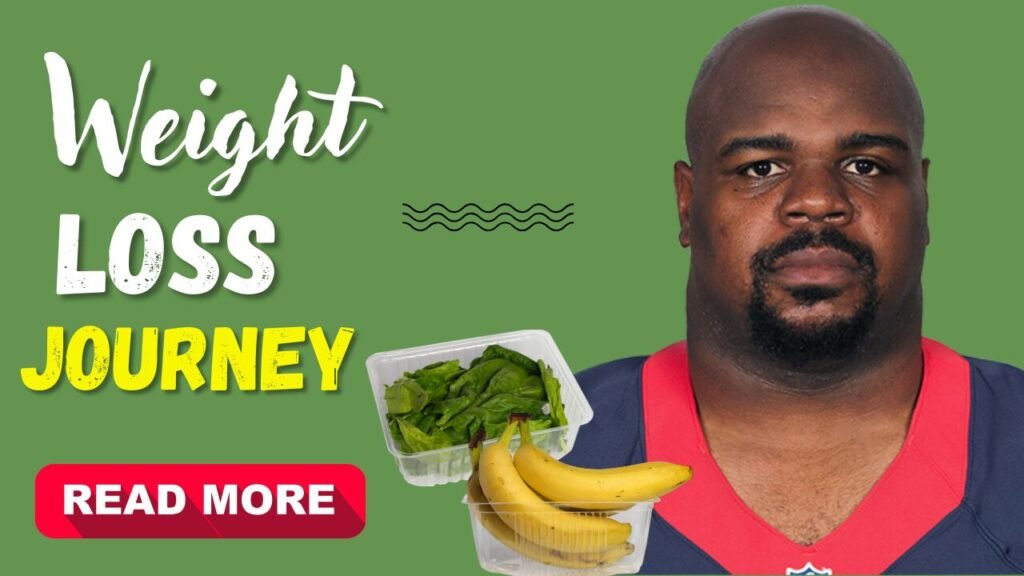 vince wilfork weight loss